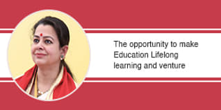 The opportunity to make Education Lifelong learning and venture